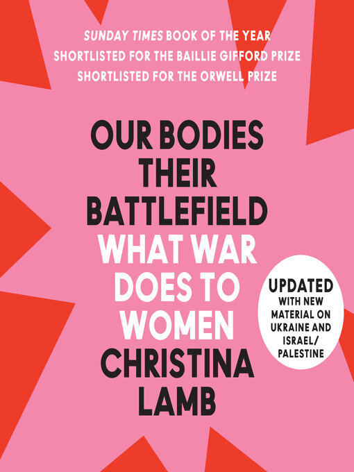Title details for Our Bodies, Their Battlefield by Christina Lamb - Available